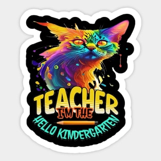 I'm The Teacher Hello Kindergarten, Back to School, Happy Teacher Day Gift, Teacher Appreciation, Teach,Teacher Gift, Back To School Gift Sticker